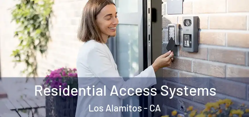  Residential Access Systems Los Alamitos - CA