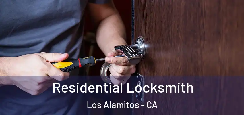 Residential Locksmith Los Alamitos - CA
